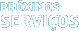 Pr�ximos Servi�os